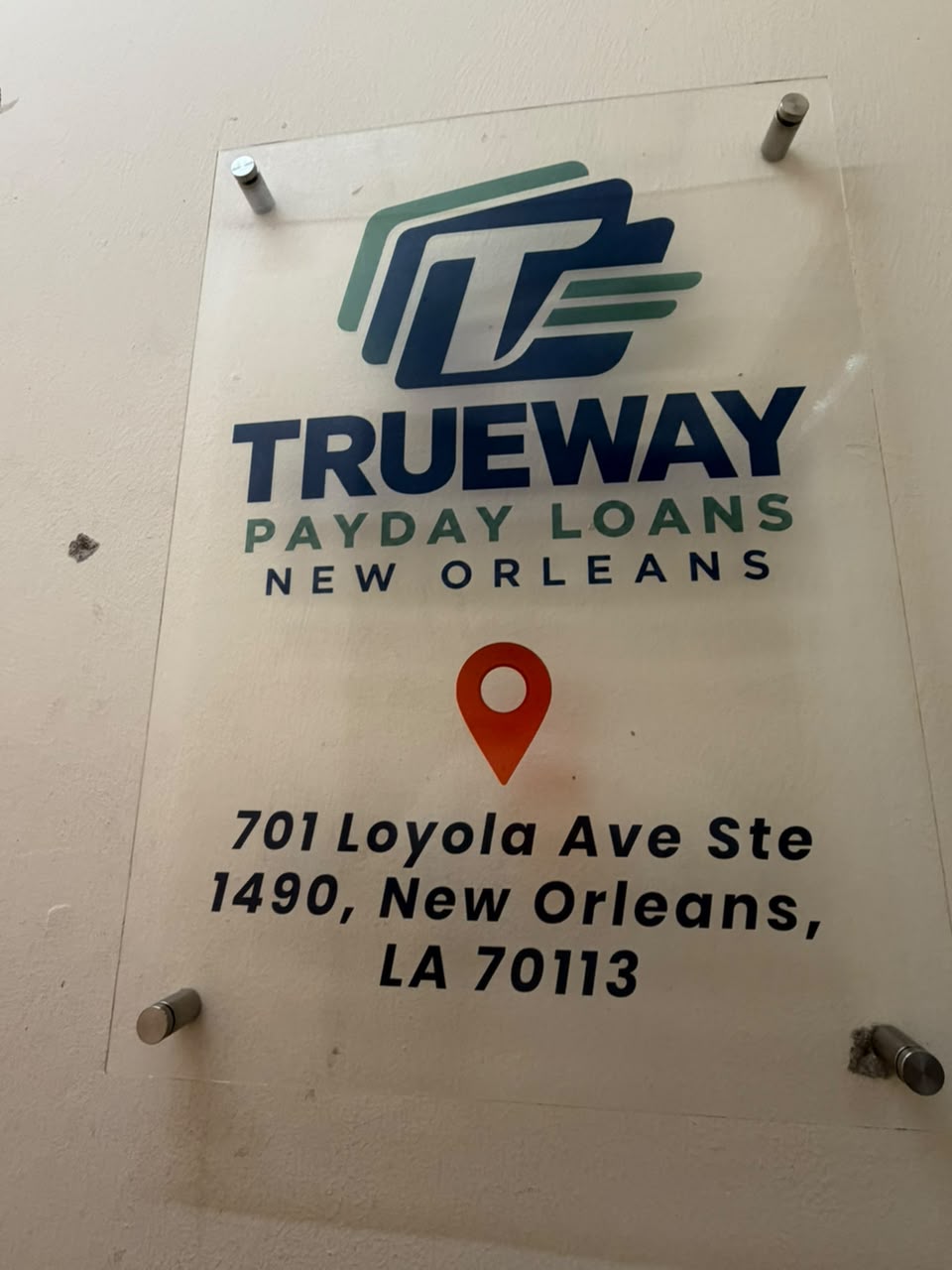 Trueway Payday Loans New Orleans office sign at 701 Loyola Ave Ste 1490, New Orleans, LA 70113